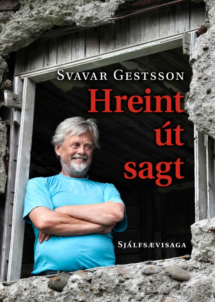 Hreint út sagt - saga Svavars Gests