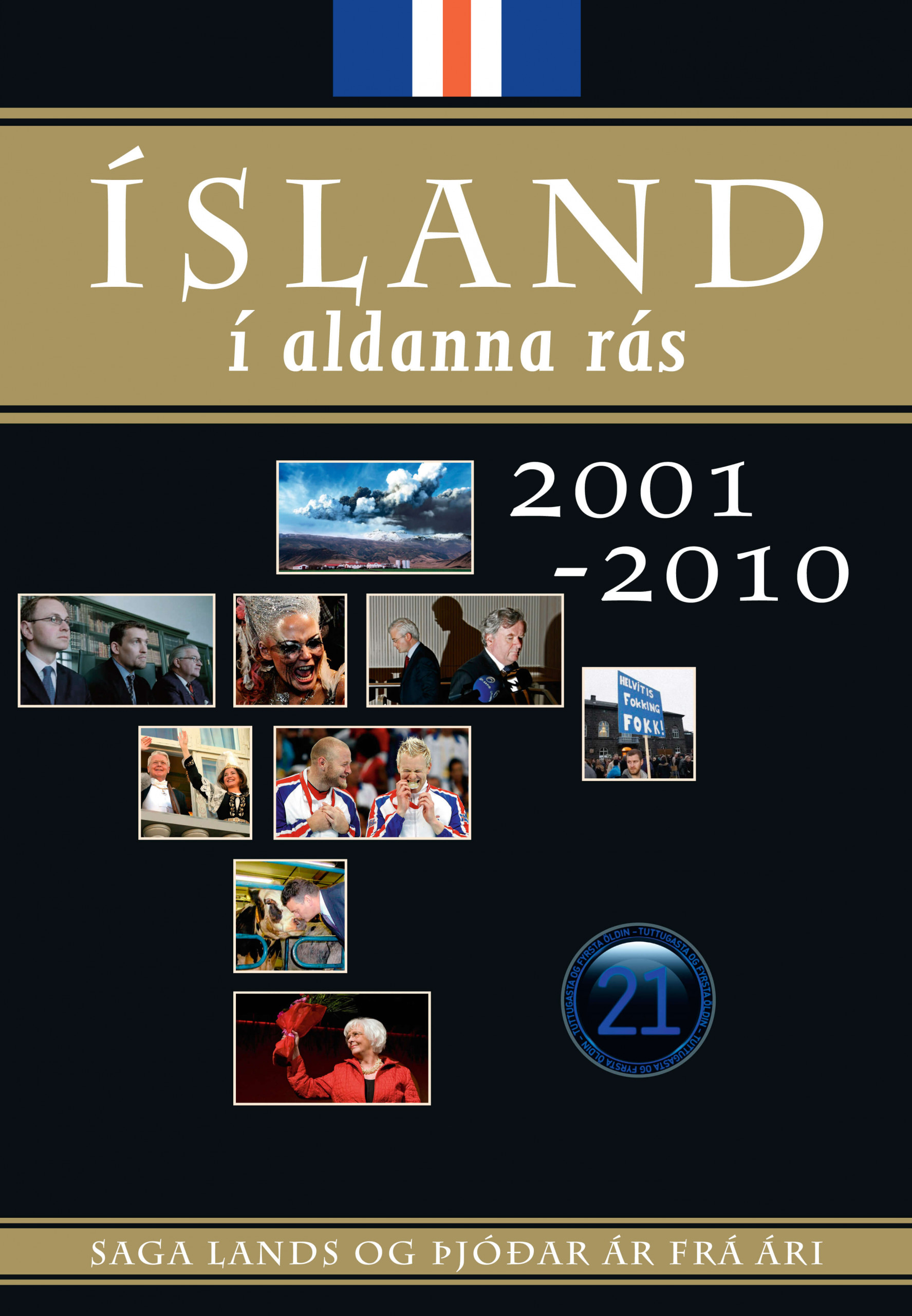 Ísland í aldanna rás, 2001-2010