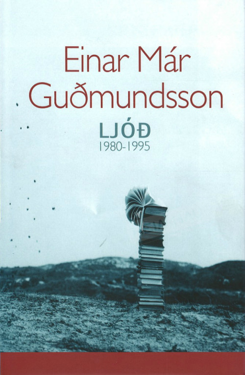 Ljóð - Einar Már Guðmundsson
