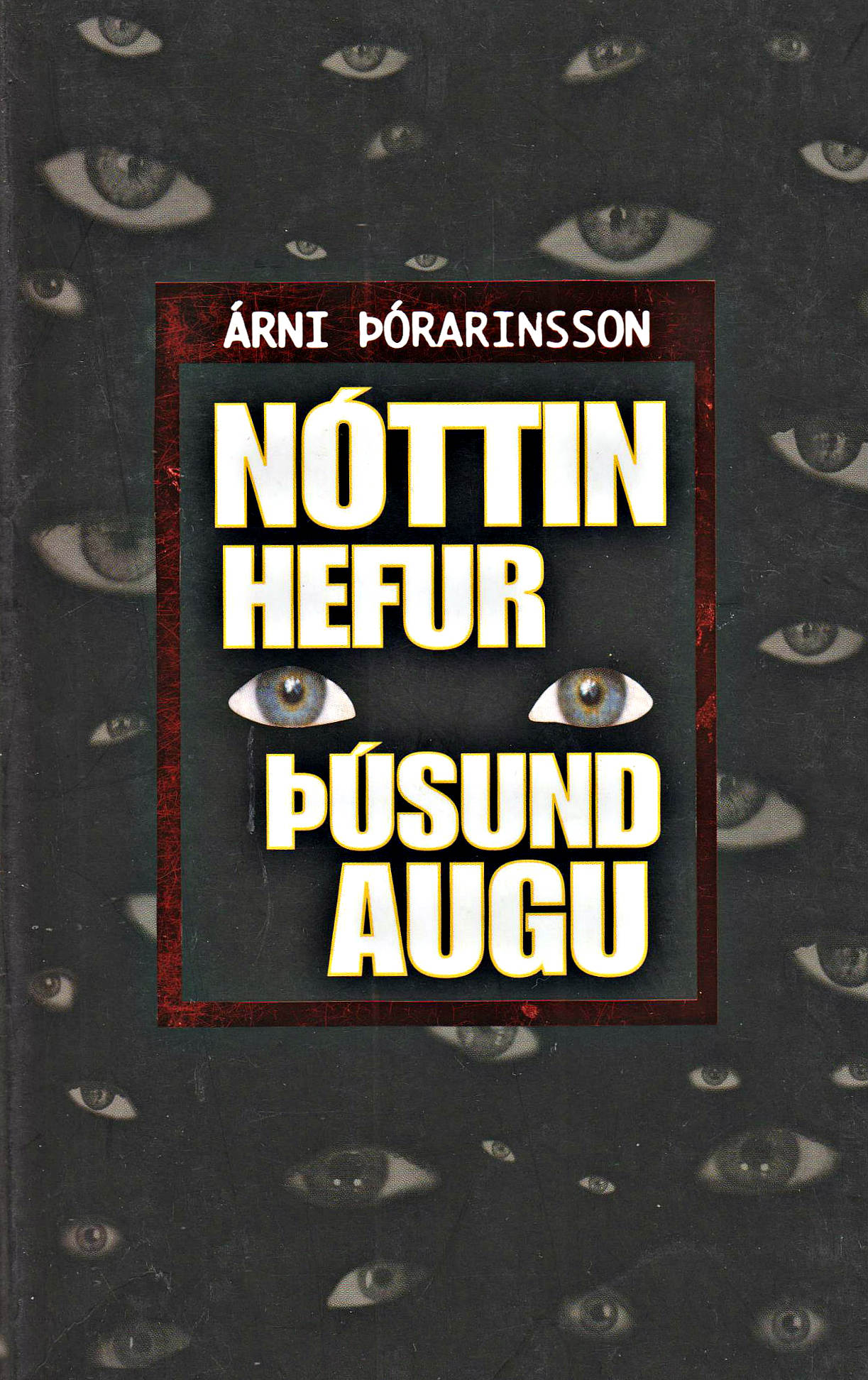 Nóttin hefur þúsund augu eftir Árna Þórarinsson