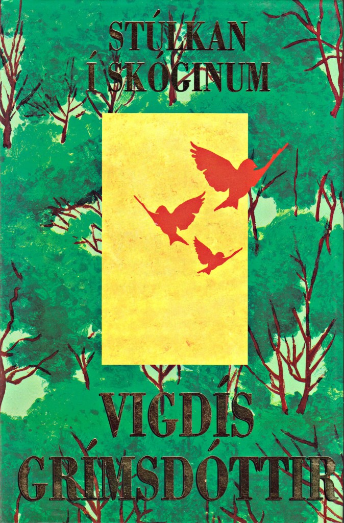 Stúlkan í skóginum eftir Vigdísi Grímsdóttur