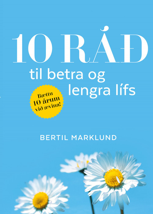 10 ráð til lengra og betra lífs