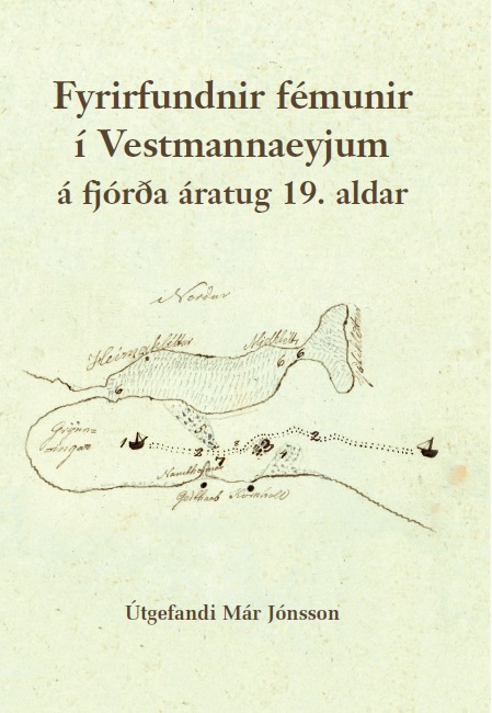 Fyrirfundnir fémunir í Vestmannaeyjum á fjórða áratug 19. aldar
