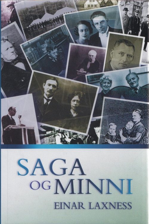 Saga og minni: Rit til heiðurs Einari Laxness sjötugum 9. ágúst 2001
