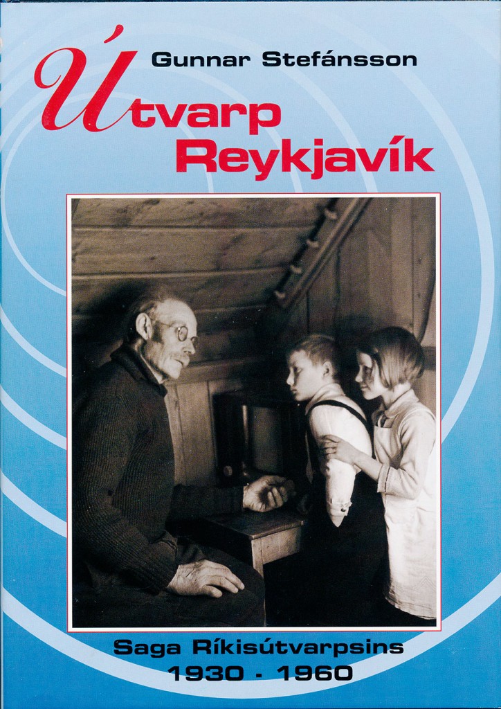 Útvarp Reykjavík: saga Ríkisútvarpsins 1930-1960