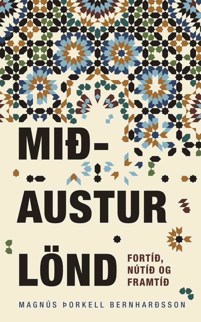 Mið-Austurlönd - fortíð, nútíð og framtíð