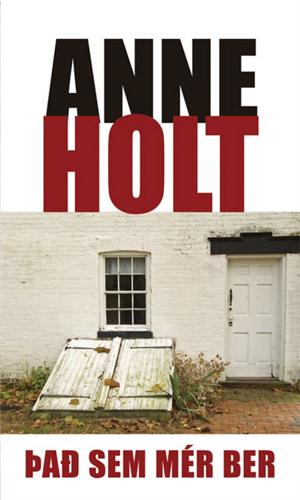 Það sem mér ber - Anne Holt