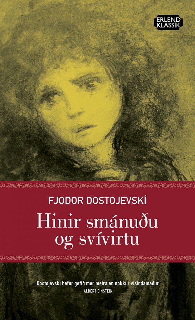 Hinir smánuðu og svívirtu - Fjodor Dostojevskí