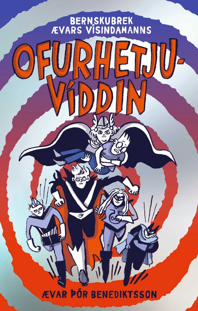 Ofurhetjuvíddin: bernskubrek Ævars vísindamanns #4