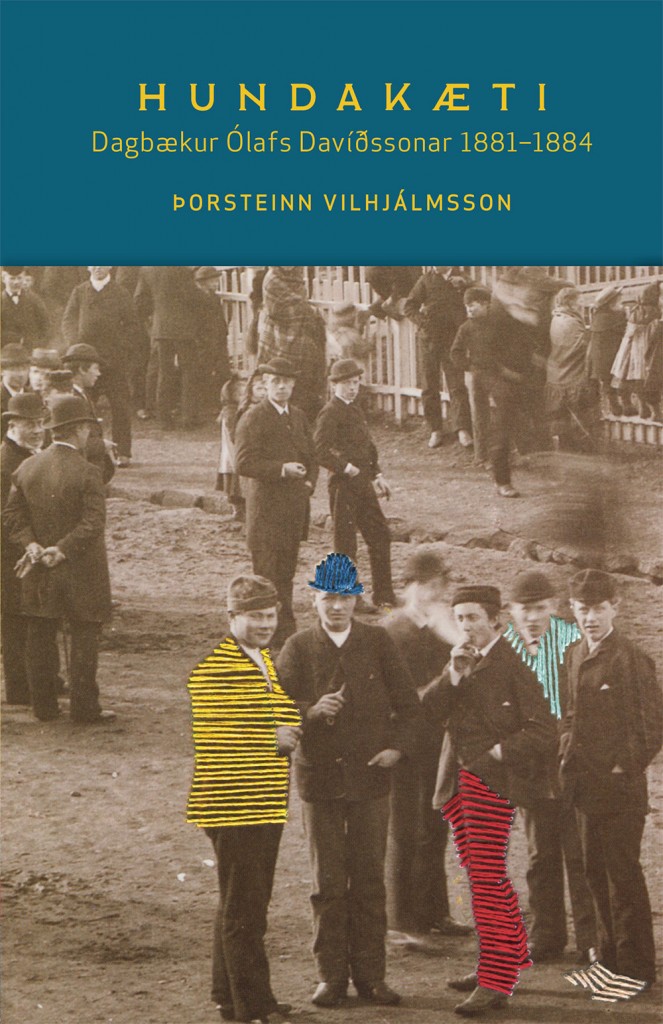 Hundakæti: Dagbækur Ólafs Davíðssonar 1881–1884