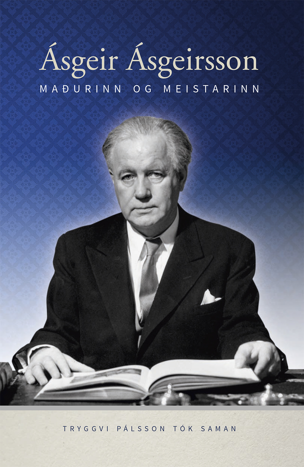 Ásgeir Ásgeirsson: maðurinn og meistarinn