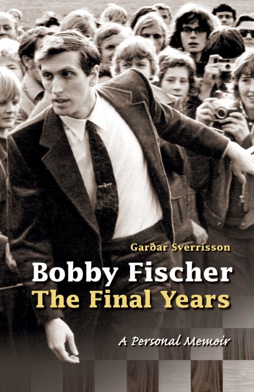 Bobby Fischer – The Final Years