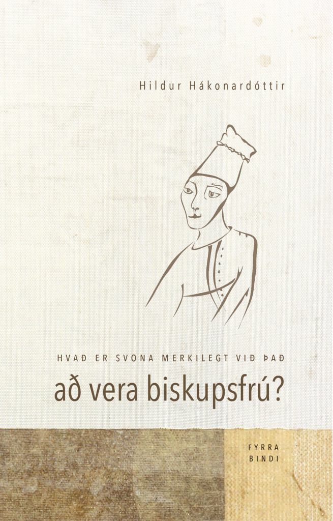 Hvað er svona merkilegt við það að vera biskupsfrú