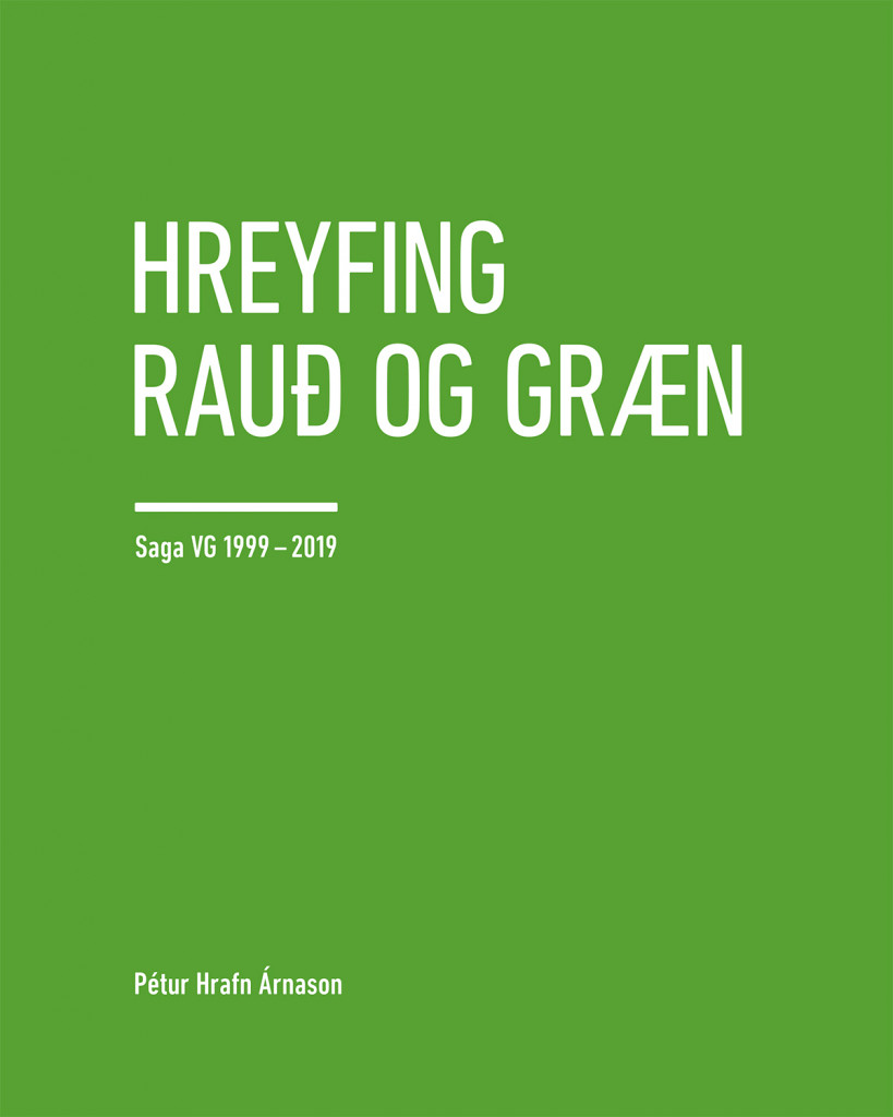 Hreyfing rauð og græn - saga VG 1999-2019