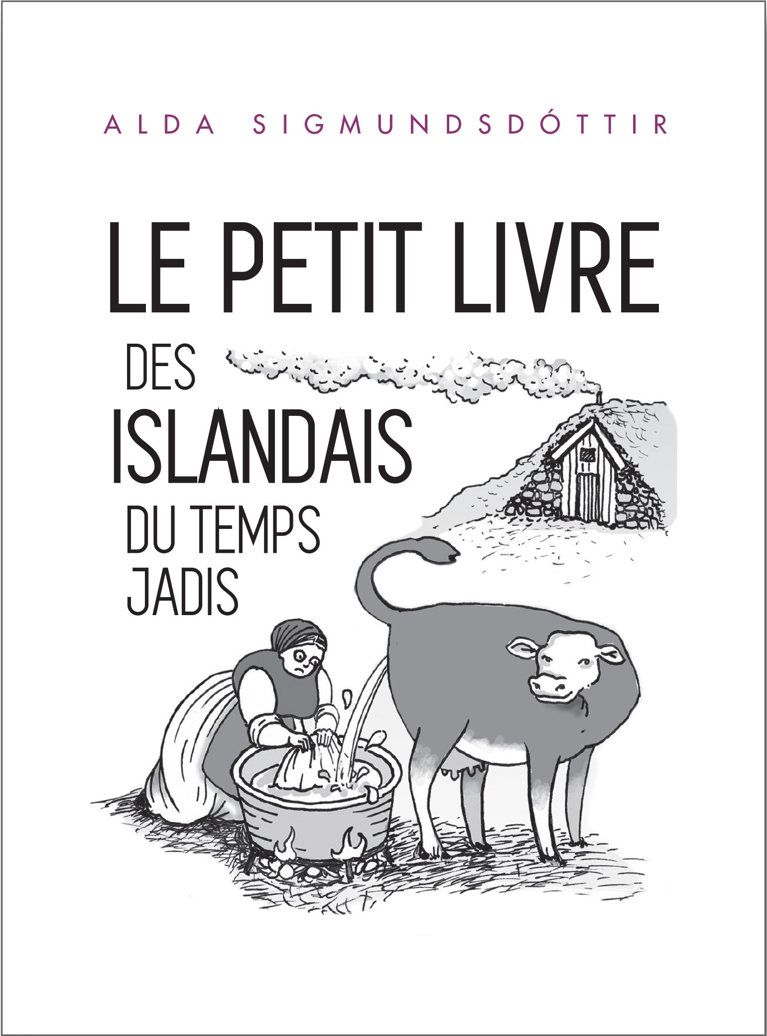 Le Petit Livre des Islandais du Temps Jadis