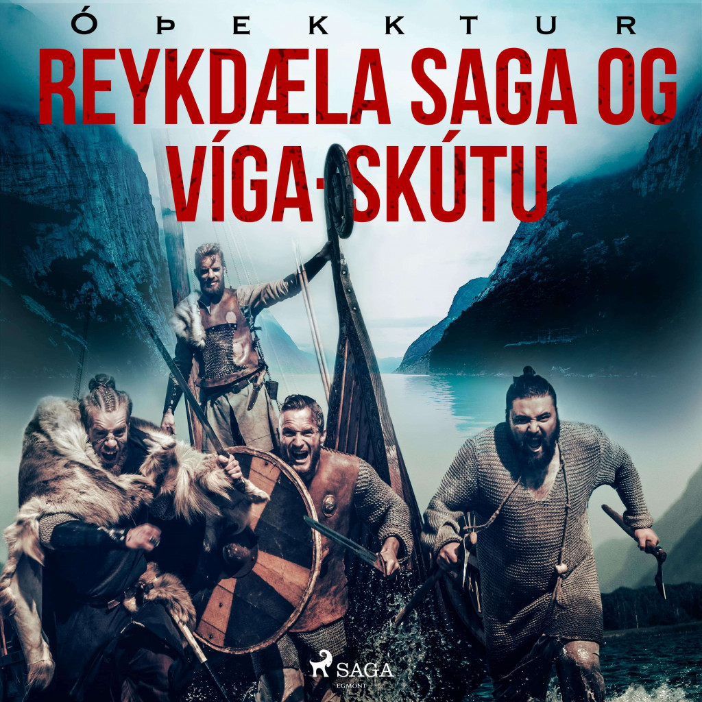 Reykdæla saga og Víga-Skútu
