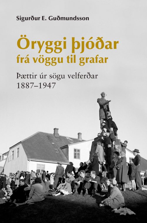 Öryggi þjóðar frá vöggu til grafar
