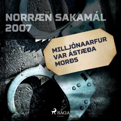 Milljónaarfur var ástæða morðs – Norræn sakamál 2007