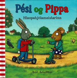 Pési og Pippa - Hlaupahjólameistarinn