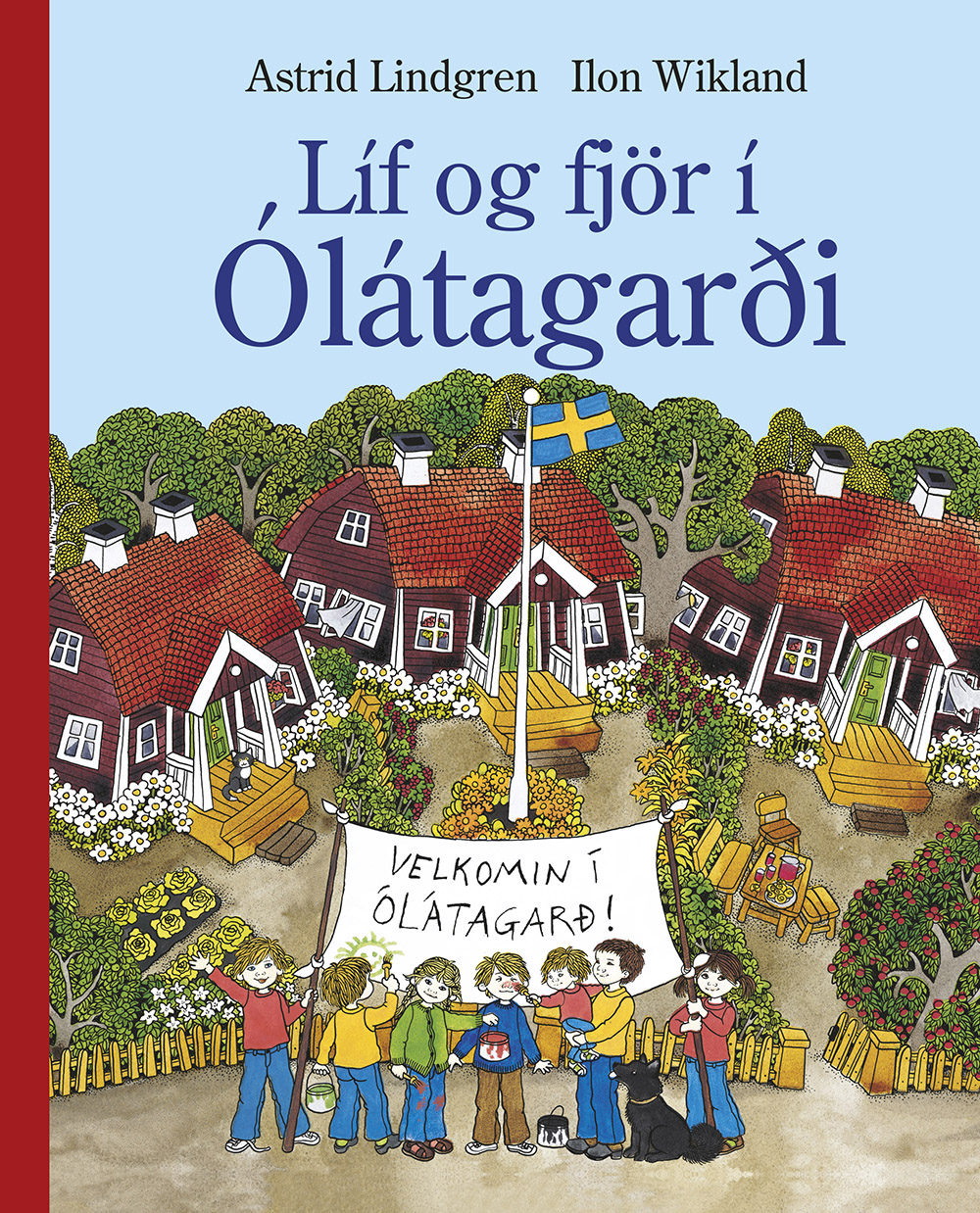 Líf og fjör í Ólátagarði