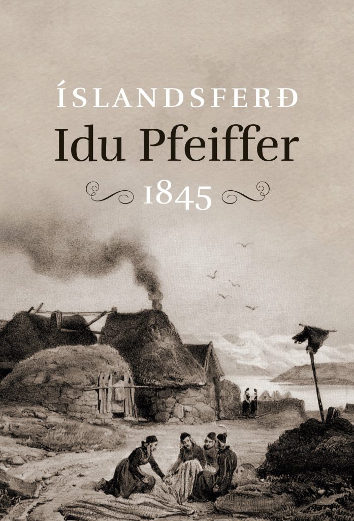 Íslandsferð Idu Pfeiffer 1845
